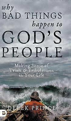 Why Bad Things Happen to God's People