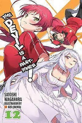 The Devil Is a Part-Timer! Vol. 12 (light novel)