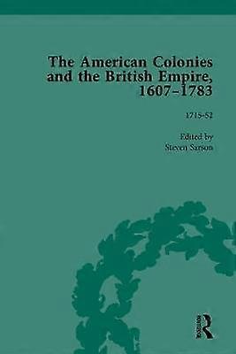 The American Colonies and the British Empire 1607-1783 Part I Vol 3