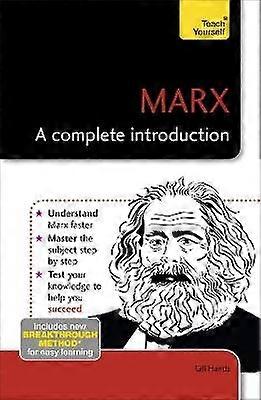 Marx: A Complete Introduction: Teach Yourself