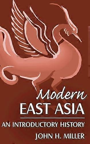 Modern East Asia: An Introductory History: An Introductory History