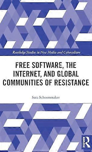 Fri programvara internet och globala motståndsgemenskaper