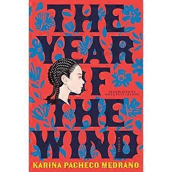 The Year of the Wind A Novel