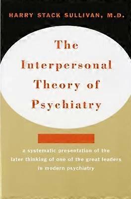 Interpersonal Theory of Psychiatry