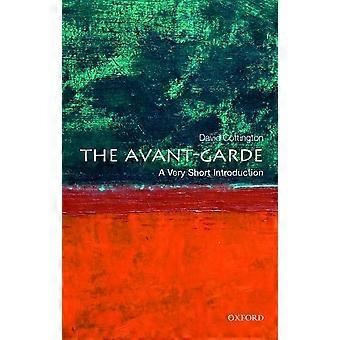Avant Garde: Un'introduzione molto corta (molto brevi introduzioni)