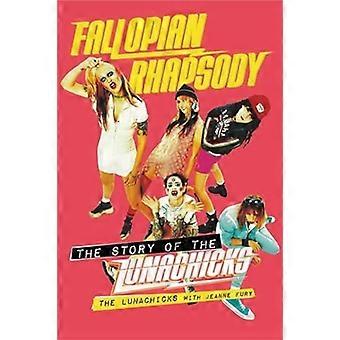 Fallopian Rhapsody: Historien om Lunachicks