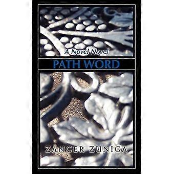 Path Word: Een roman
