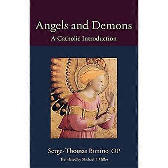 Engler og demoner: en katolsk introduksjon (Thomistic Ressourcement serien)