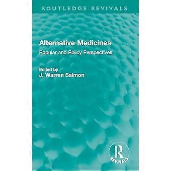 Alternative Medizin : Populäre und politische Perspektiven