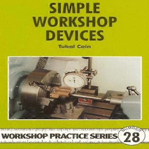 Simple Workshop Devices (Workshop Practice)
