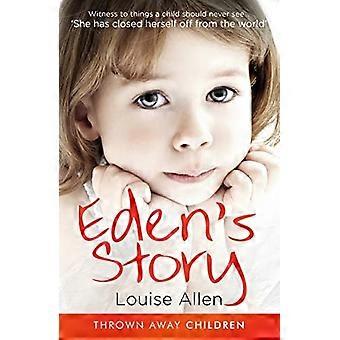 Eden's Story (Niños tirados a la distancia)