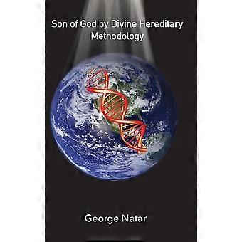 Son of God by Divine Hereditary Methodology