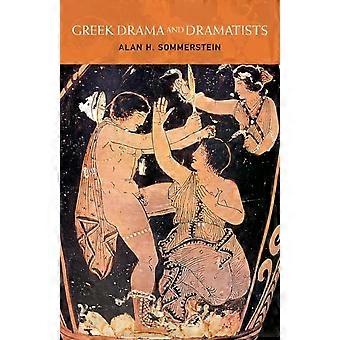 Greek Drama And Dramatists - Alan H. Sommerstein