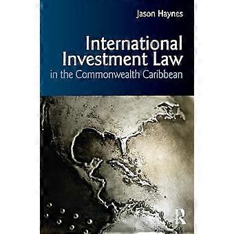 International Investment Law in the Commonwealth Caribbean