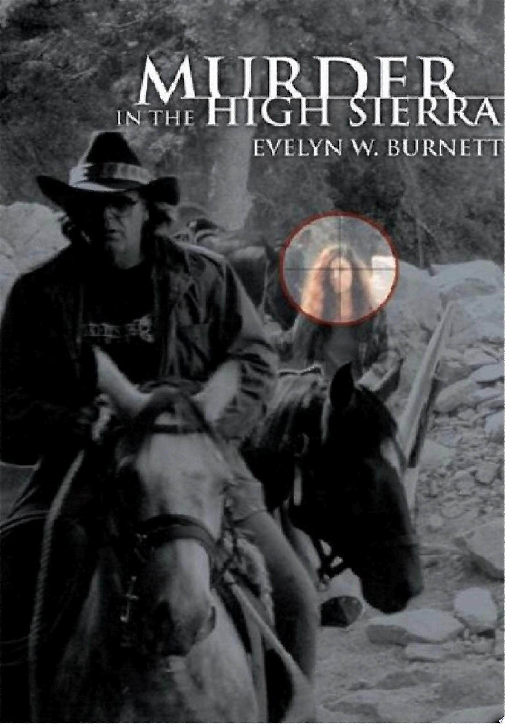Murder in the high sierra