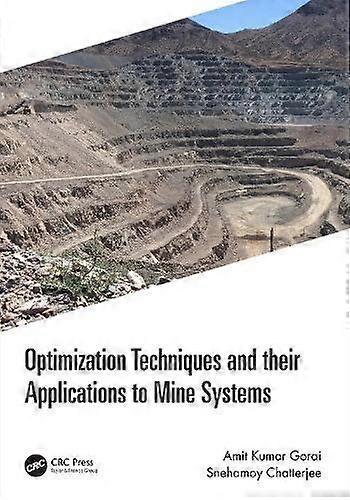 Optimization Techniques And Their Applications To Mine Systems - Amit Kumar Gorai - Paperback - en Book