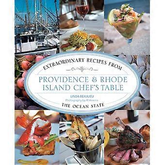 Providence & Rhode Island Chef's Table Extraordinary Recipes From The Ocean Stat - Linda Beaulieu - Paperback - en Book