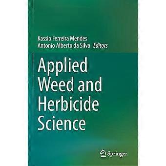 Applied Weed And Herbicide Science - Springer Nature B.V - Paperback - en Book