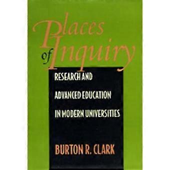 Places of Inquiry - Research & Advanced Education in Modern Universities