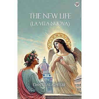 La nouvelle vie (La Vita Nuova)