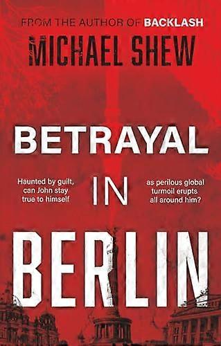 Betrayal in Berlin