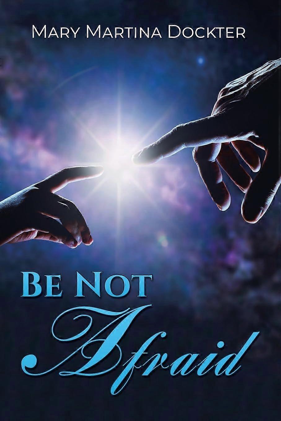 Be not afraid