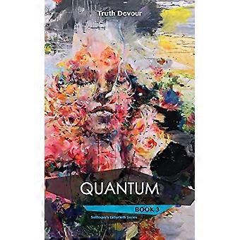 Quantum book 3 - soliloquy's labyrinth series