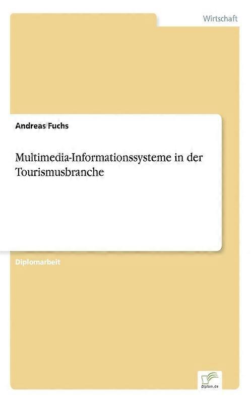 Multimedia-informationssysteme In Der Tourismusbranche