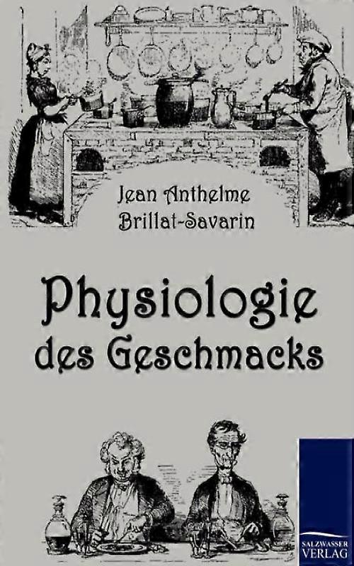 Physiologie Des Geschmacks