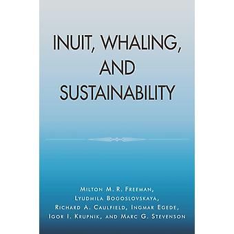 Baleias Inuit e Sustentabilidade - Milton M. R. Freeman