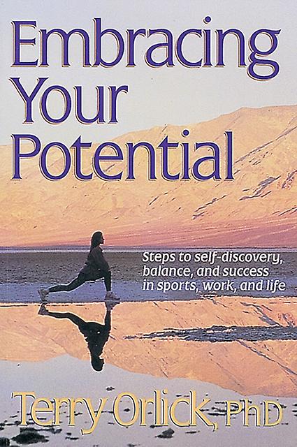 Embracing Your Potential by Terry Orlick Paperback Book