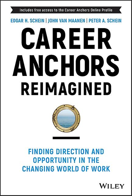 Career Anchors Reimagined by Peter A. OCLI.org Schein Hardback Book