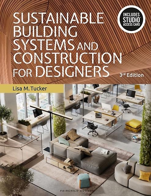 Sustainable Building Systems And Construction For Designers by Lisa M. Tucker Paperback Book