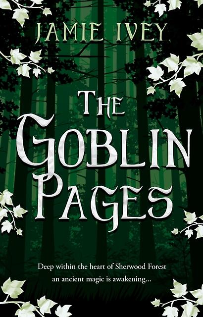 The Goblin Pages by Jamie Ivey Paperback
