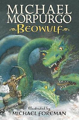 Beowulf by Sir Michael Morpurgo Paperback