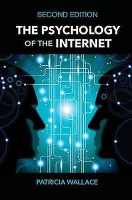 The Psychology of the Internet