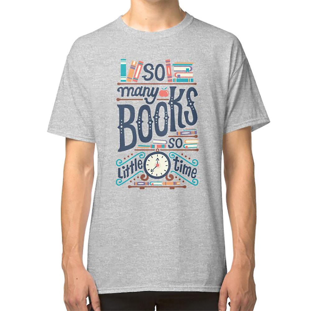 So many books so little time T-shirt