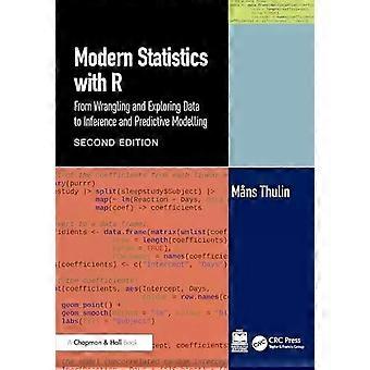 Modern Statistics With R From Wrangling And Exploring Data To Inference And Pred - Mns Thulin