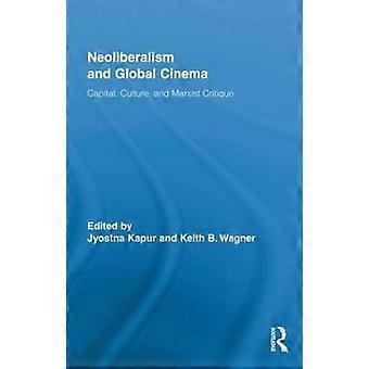 Neoliberalism and Global Cinema