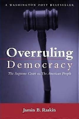 Overruling Democracy