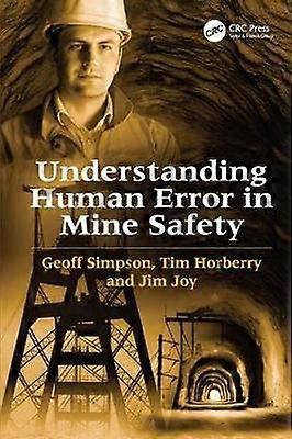 Understanding Human Error in Mine Safety
