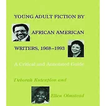 Young Adult Fiction by African American Writers 1968-1993