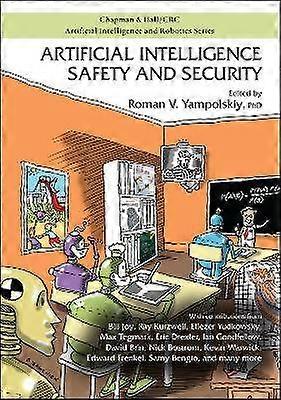 Artificial Intelligence Safety and Security