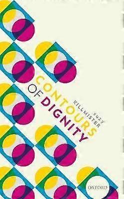 Contours of Dignity