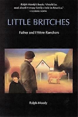 Little Britches - Father and I Were Ranchers