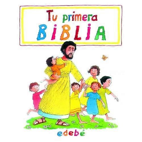 Tu primera Biblia / Your First Bible