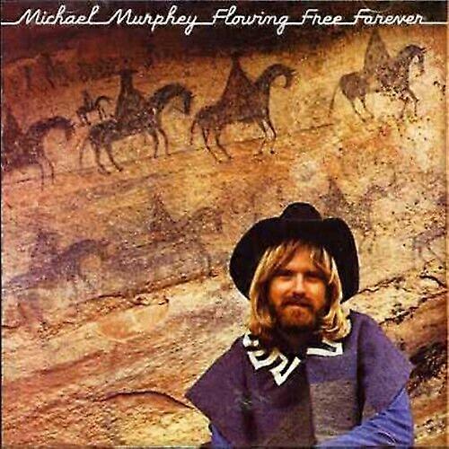 Michael Murphey Flowing Free Forever CD (2007)