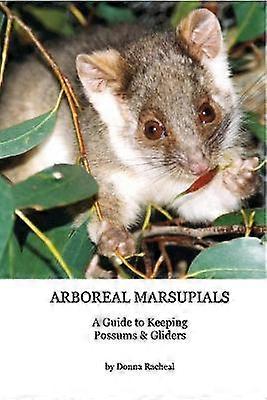 Arboreal Marsupials - Caring for Possums and Gliders