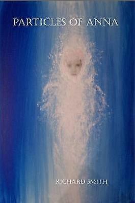 Particles of Anna