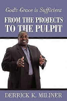 From the Projects to the Pulpit